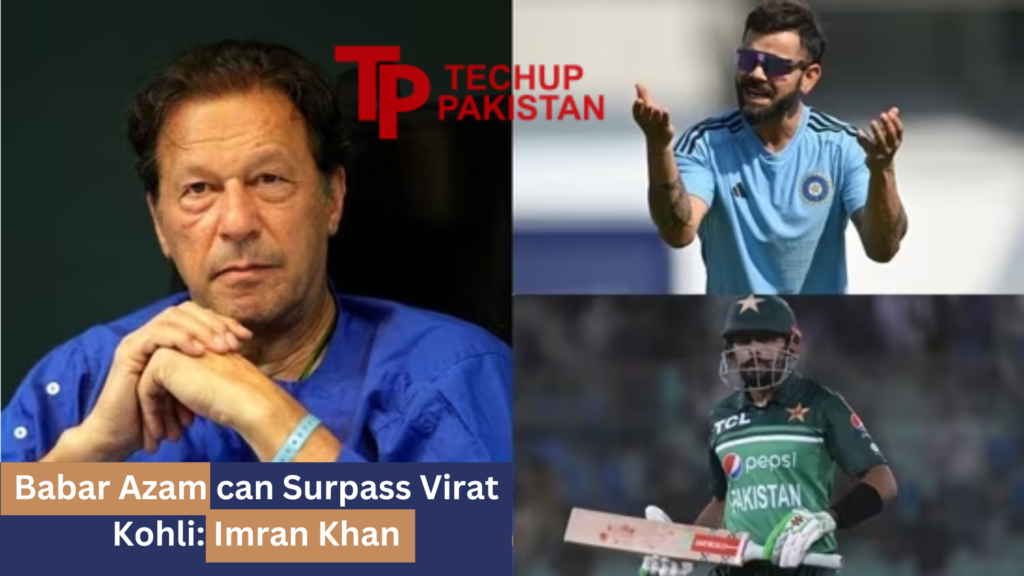 Babar Azam can Surpass Virat Kohli Imran Khan