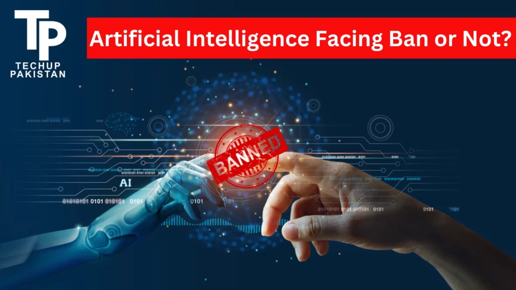 Artificial Intelligence Facing Ban or Not?           