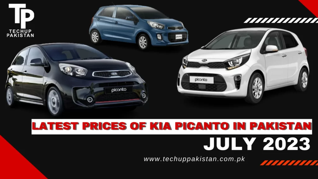 Latest Prices of KIA Picanto in Pakistan - July 2023