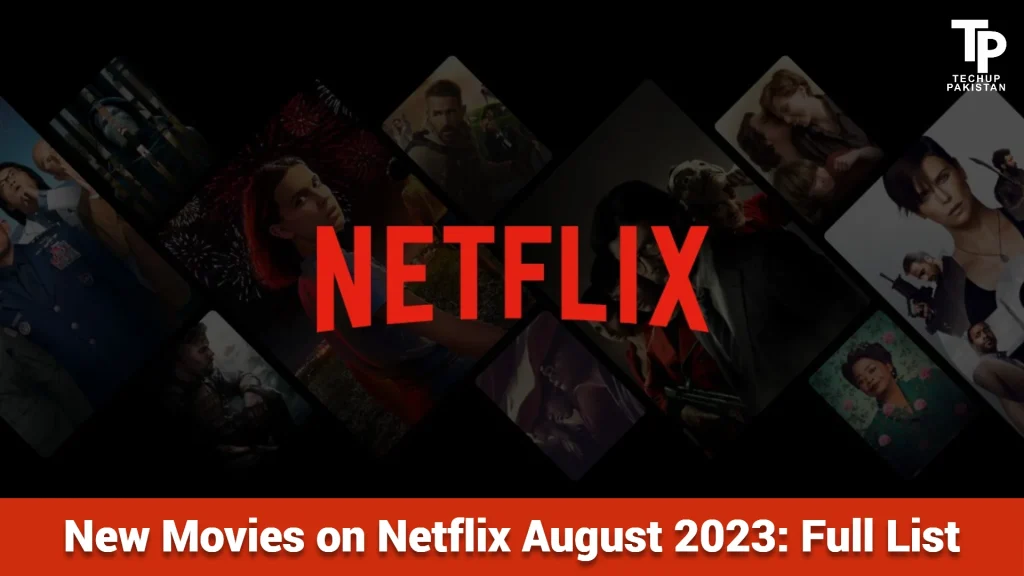 New Movies on Netflix August 2023 Full List